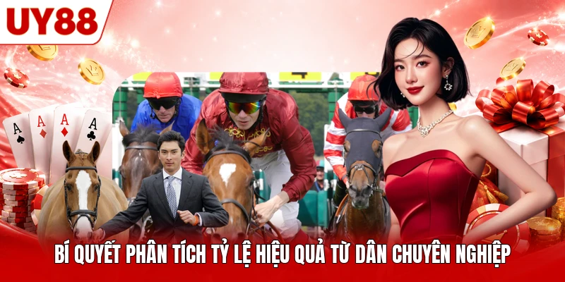 Bí quyết phân tích tỷ lệ hiệu quả từ dân chuyên nghiệp Bí quyết phân tích tỷ lệ hiệu quả từ dân chuyên nghiệp